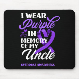 I Wear Purple In Memory Of My Uncle Overdose Aware Mouse Pad