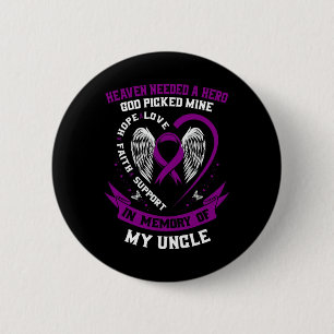 I Wear Purple In Memory Of Uncle Pancreatic Cancer 6 Cm Round Badge