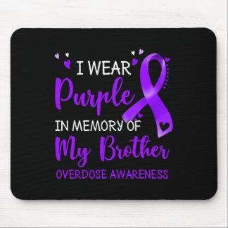 I Wear Purple Memory Of Brother Overdose Awareness Mouse Pad