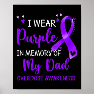 I Wear Purple Memory Of Dad Overdose Awareness Rib Poster