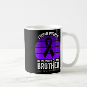 I Wear Purple Overdose Awareness Purple Ribbon Bro Coffee Mug