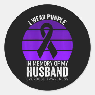 I Wear Purple Overdose Awareness Purple Ribbon Hus Classic Round Sticker
