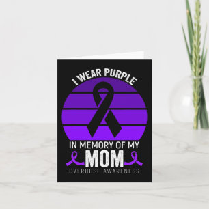 I Wear Purple Overdose Awareness Purple Ribbon Mot Card