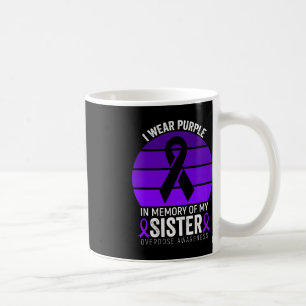 I Wear Purple Overdose Awareness Purple Ribbon Sis Coffee Mug