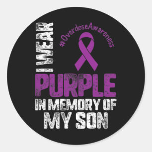 I Wear Purplee In Memory Of My Son Overdose Awaren Classic Round Sticker