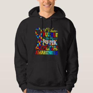 I Wear Puzzle For My Cute Sister Autism Awareness  Hoodie