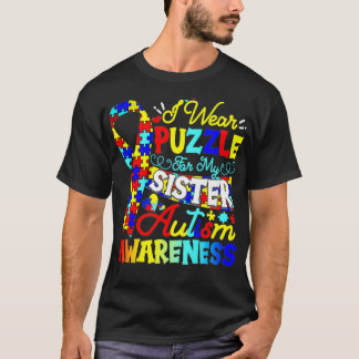 I Wear Puzzle For My Cute Sister Autism Awareness  T-Shirt