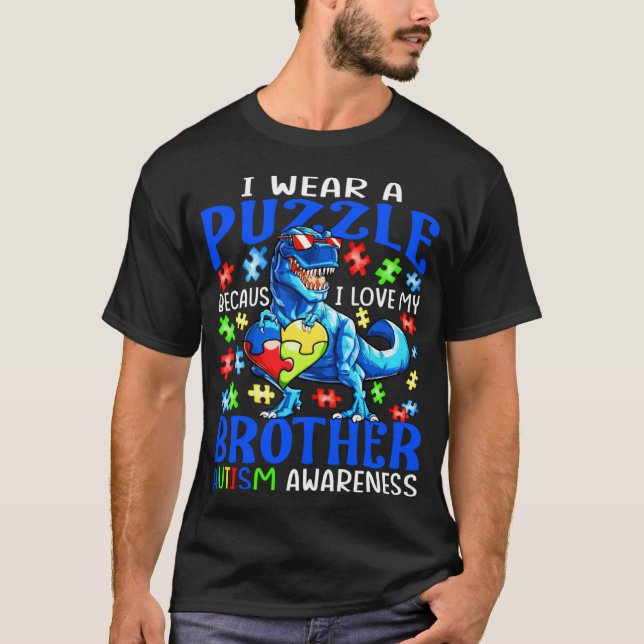 I Wear Puzzle Love My Brother Autism Awareness Din T-Shirt (Front)