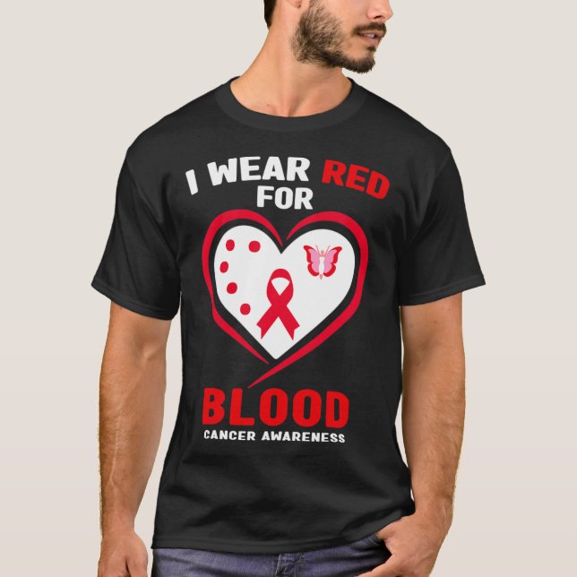 I Wear Red For Blood Cancer Awareness 3  T-Shirt (Front)