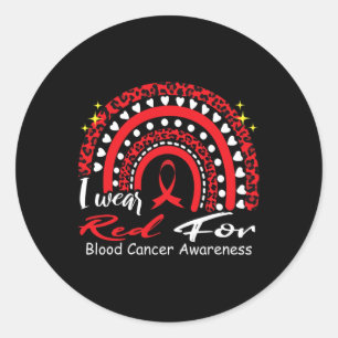 I Wear Red For Blood Cancer Awareness Rainbow In S Classic Round Sticker