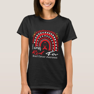 I Wear Red For Blood Cancer Awareness Rainbow In S T-Shirt