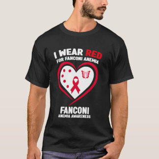 I Wear Red for Fanconi Anaemia Awareness T-Shirt