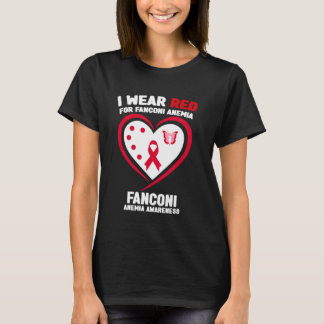 I Wear Red for Fanconi Anaemia Awareness T-Shirt