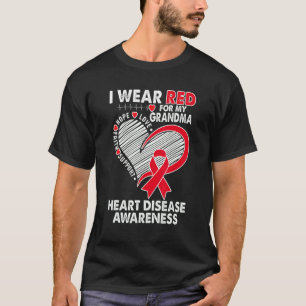 I Wear Red For Grandma Heart Disease Awareness CHD T-Shirt