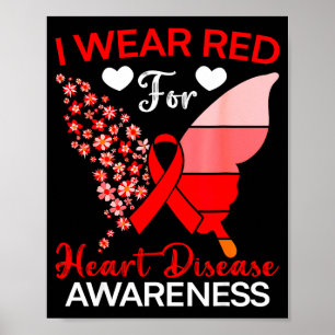 I Wear Red For Heart Disease Awareness Red Ribbon Poster