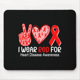 I Wear Red For Heart Disease Awareness Ribbon Hear Mouse Pad