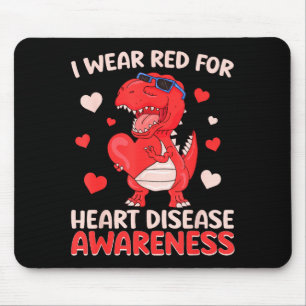 I Wear Red For Heart Disease Awareness T Rex Dinos Mouse Pad