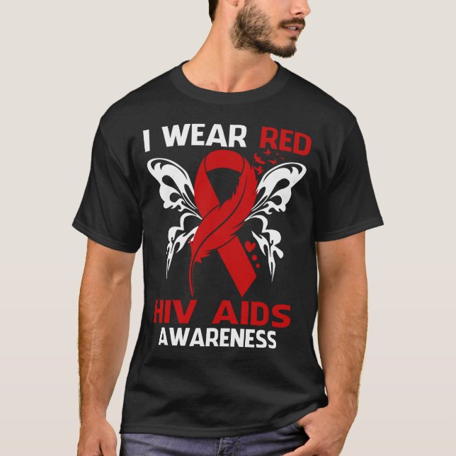 I Wear Red For HIV AIDS Awareness T-Shirt (Front)