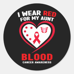I Wear Red For My Aunt Blood Cancer Awareness Classic Round Sticker