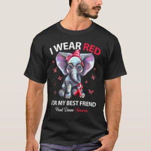 I Wear Red For My Best Friend Heart Disease Awaren T-Shirt