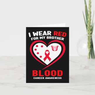 I Wear Red For My Brother Blood Cancer Awareness 3 Card