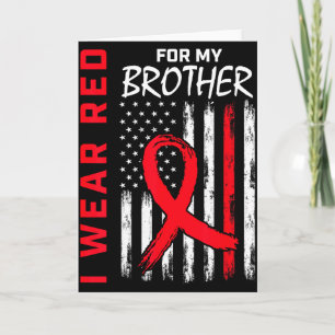 I Wear Red For My Brother Heart Disease Awareness Card