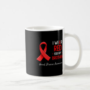 I Wear Red For My Brother Heart Disease Awareness Coffee Mug