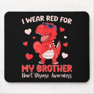 I Wear Red For My Brother Heart Disease Awareness  Mouse Pad