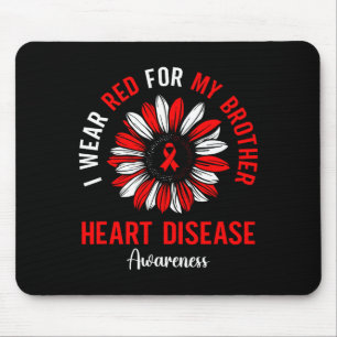 I Wear Red For My Brother Heart Disease Awareness Mouse Pad