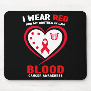 I Wear Red For My Brother In Law Blood Cancer Awar Mouse Pad
