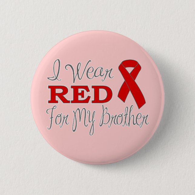 I Wear Red For My Brother (Red Ribbon) 6 Cm Round Badge (Front)