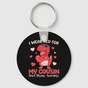 I Wear Red For My Cousin Heart Disease Awareness T Key Ring