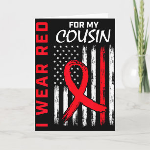I Wear Red For My Cousin Heart Disease Awareness U Card