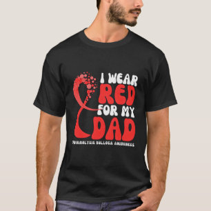 I Wear Red For My Dad Epidermolysis Bullosa Awaren T-Shirt