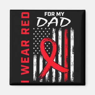 I Wear Red For My Dad Heart Disease Awareness Amer Magnet