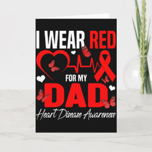 I Wear Red For My Dad Heart Disease Awareness Daug Card
