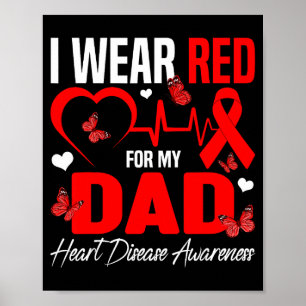 I Wear Red For My Dad Heart Disease Awareness Daug Poster