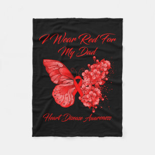 I Wear Red For My Dad Heart Disease Awareness Fleece Blanket