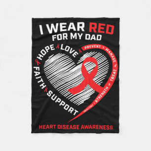 I Wear Red For My Dad Heart Disease Awareness Gift Fleece Blanket