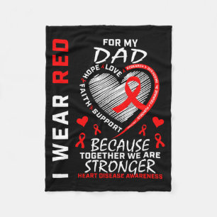 I Wear Red For My Dad Heart Disease Awareness Prod Fleece Blanket
