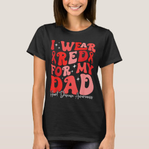 I Wear Red For My Dad Retro Chd Awareness Heart Di T-Shirt