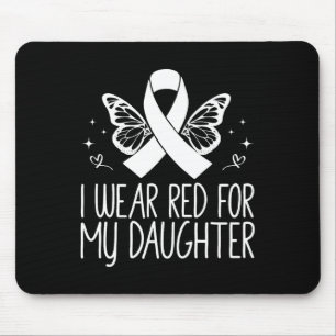 I Wear Red For My Daughter Blood Cancer Awareness Mouse Pad