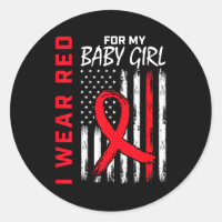 I Wear Red For My Daughter Heart Disease Awareness