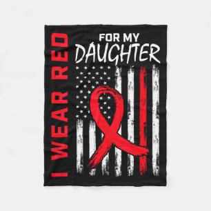 I Wear Red For My Daughter Heart Disease Awareness Fleece Blanket