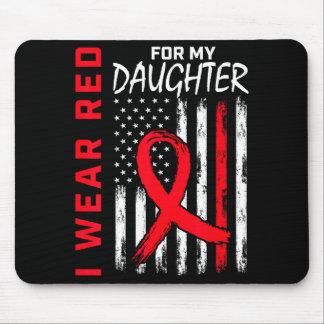 I Wear Red For My Daughter Heart Disease Awareness Mouse Pad