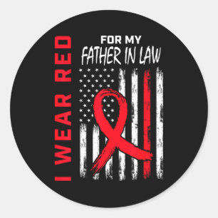I Wear Red For My Father In Law Heart Disease Awar Classic Round Sticker