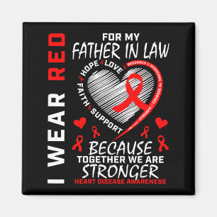 I Wear Red For My Father In Law Heart Disease Awar Magnet