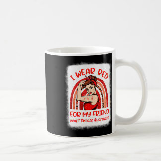 I Wear Red For My Friend Heart Disease Awareness M Coffee Mug