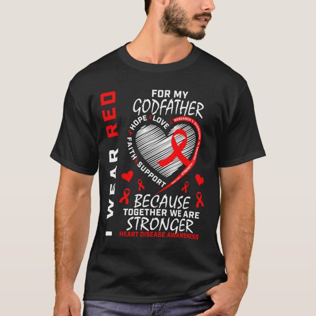 I Wear Red For My Godfather Heart Disease Awarenes T-Shirt (Front)