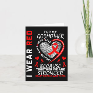 I Wear Red For My Godmother Heart Disease Awarenes Card